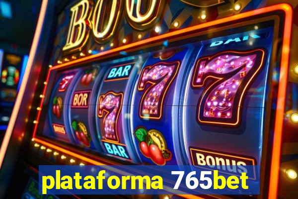 plataforma 765bet